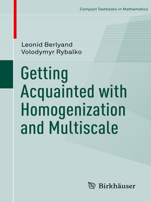 cover image of Getting Acquainted with Homogenization and Multiscale
